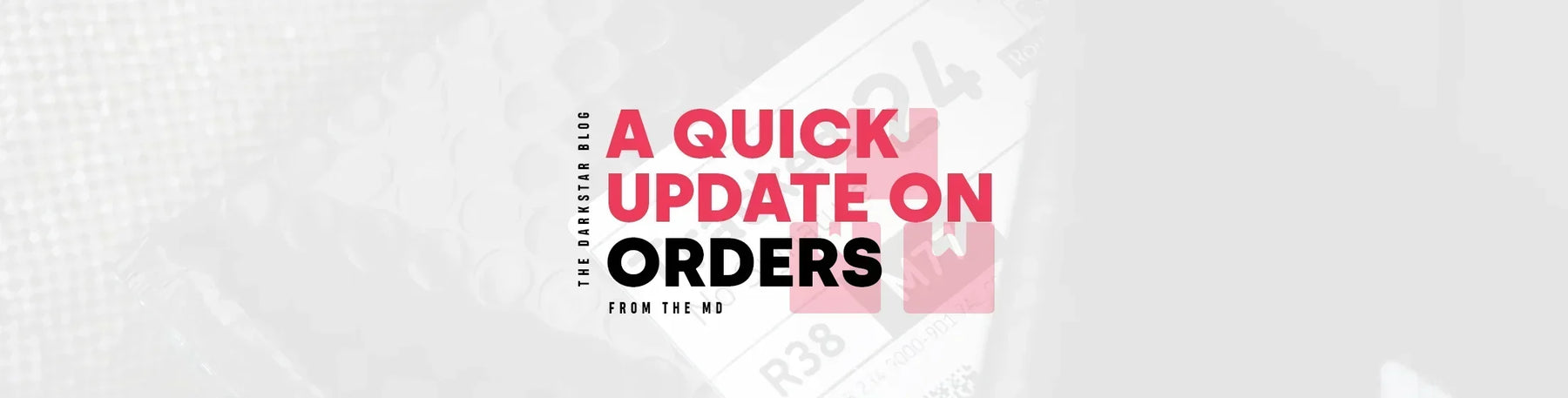 An Update On Order Volume & Delays